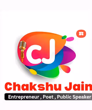Chakshu Jain: An Entrepreneur , Poet , Public & Motivational Speaker 